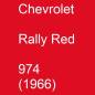 Preview: Chevrolet, Rally Red, 974 (1966).